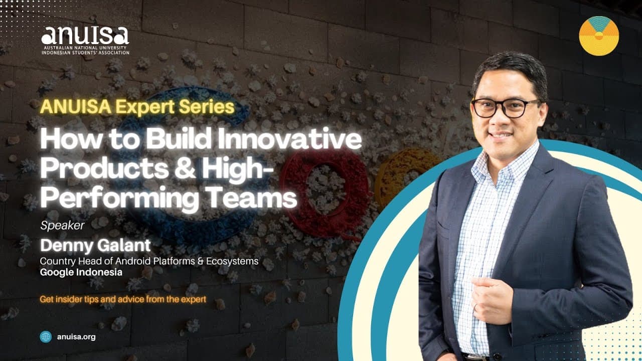 How to Build Innovative Products & High-Performing Teams, Country Head of Android Platforms & Ecosystems at Google Indonesia