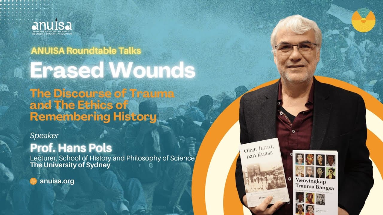 The Discourse of Trauma and The Ethics of Remembering History with Prof Hans Pols from University of Sydney